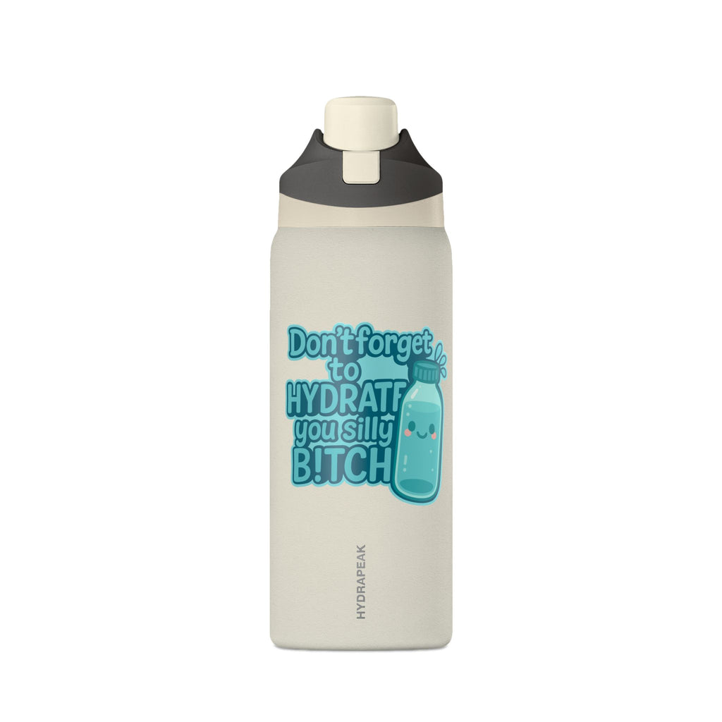 Insulated Water Bottle — "Don't Forget to Hydrate You Silly B!tch" Cute Kawaii Design, 32oz